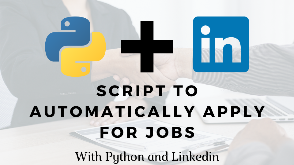 Automation For Applying Jobs With Linkedin Easy Apply and Python