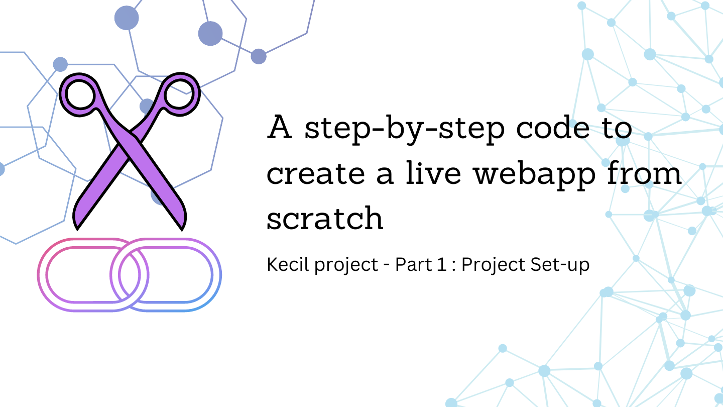 Part 1 : Project Set Up - Create your own link shortener app from scratch