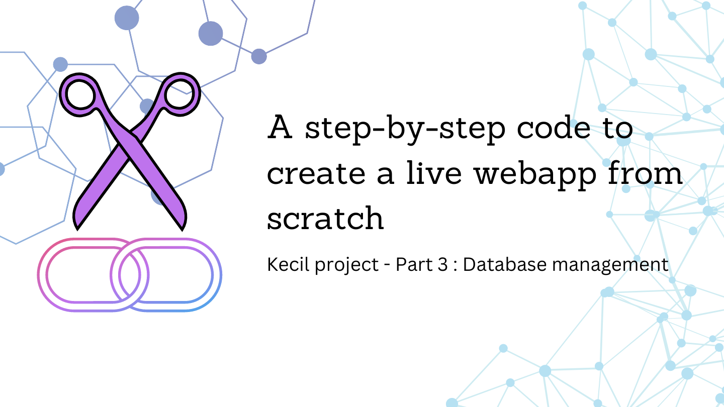 Part 3 : Database Management - Create your own link shortener app from scratch