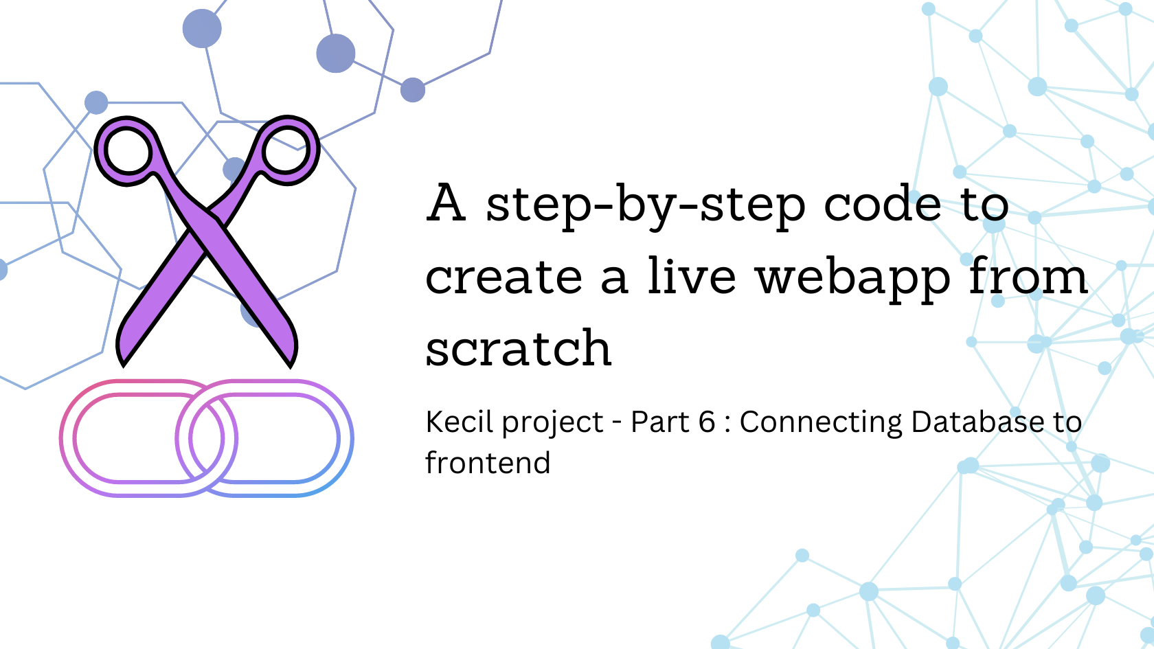 Part 6 : Connecting Frontend to DB - Create your own link shortener app from scratch